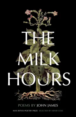 The Milk Hours: Wiersze - The Milk Hours: Poems