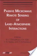 Pasywna teledetekcja mikrofalowa interakcji ziemia-atmosfera - Passive Microwave Remote Sensing of Land--Atmosphere Interactions