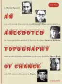 Anegdotyczna topografia przypadku: Daniel Spoerri, Robert Filliou, Emmett Williams, Dieter Roth, Roland Topor. - An Anecdoted Topography of Chance: By Daniel Spoerri, Robert Filliou, Emmett Williams, Dieter Roth, Roland Topor.