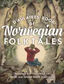 Księga norweskich opowieści ludowych D'Aulairesa - D'Aulaires' Book of Norwegian Folktales