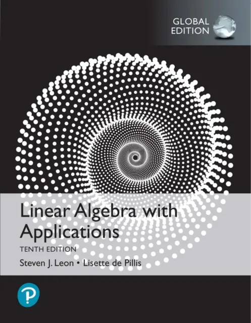 Algebra liniowa z zastosowaniami, wydanie globalne - Linear Algebra with Applications, Global Edition