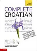 Kompletny kurs języka chorwackiego dla początkujących i średnio zaawansowanych - (książka i materiały audio) - Complete Croatian Beginner to Intermediate Course - (Book and audio support)