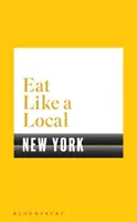 Jedz jak miejscowy NOWY JORK - Eat Like a Local NEW YORK