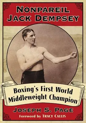 Nonpareil Jack Dempsey: Pierwszy bokserski mistrz świata wagi średniej - Nonpareil Jack Dempsey: Boxing's First World Middleweight Champion