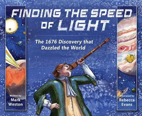 Odnalezienie prędkości światła: Odkrycie z 1676 roku, które olśniło świat - Finding the Speed of Light: The 1676 Discovery That Dazzled the World