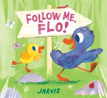 Chodź za mną, Flo! - Follow Me, Flo!