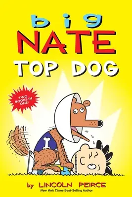 Big Nate: Wodzirej: Dwie książki w jednej - Big Nate: Top Dog: Two Books in One