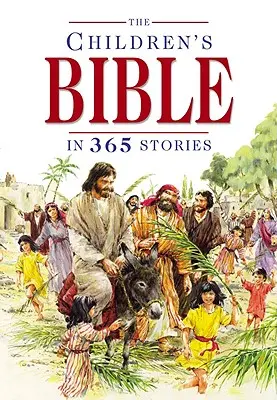 Biblia dla dzieci w 365 opowiadaniach - The Children's Bible in 365 Stories