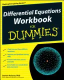 Zeszyt ćwiczeń z równań różniczkowych dla opornych - Differential Equations Workbook for Dummies