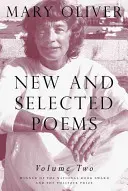 Nowe i wybrane wiersze, tom 2 - New and Selected Poems, Volume 2