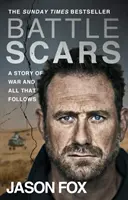 Blizny bitewne - niezwykły bestseller Sunday Times - Battle Scars - The extraordinary Sunday Times Bestseller