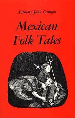 Meksykańskie opowieści ludowe - Mexican Folk Tales