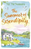 Lato szczęścia: Magiczne uczucie i doskonałe wakacje - The Summer of Serendipity: The Magical Feel Good Perfect Holiday Read