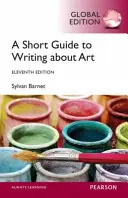 Krótki przewodnik po pisaniu o sztuce, wydanie globalne - Short Guide to Writing About Art, Global Edition