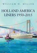 Statki liniowe Holland America 1950-2015 - Holland America Liners 1950-2015