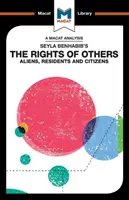 Analiza praw innych osób autorstwa Seyli Benhabib: Cudzoziemcy, mieszkańcy i obywatele - An Analysis of Seyla Benhabib's the Rights of Others: Aliens, Residents and Citizens