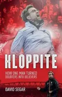 Kloppite - zadanie jednego człowieka: zmienić wątpiących w wierzących - Kloppite - One Man's Quest Turn Doubters into Believers