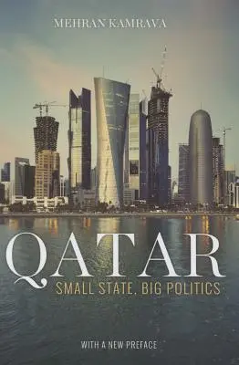 Katar: małe państwo, wielka polityka - Qatar: Small State, Big Politics
