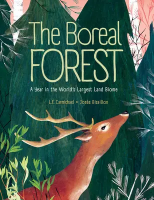 Las borealny: Rok w największym na świecie biomie lądowym - The Boreal Forest: A Year in the World's Largest Land Biome