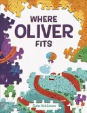 Gdzie zmieści się Oliver - Where Oliver Fits