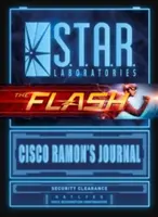 S.T.A.R. Labs: Dziennik Cisco Ramona - S.T.A.R. Labs: Cisco Ramon's Journal