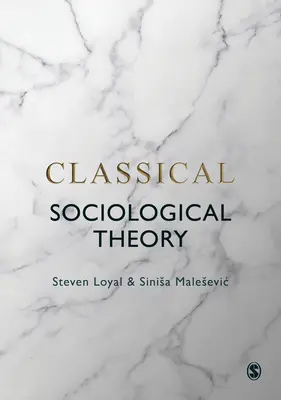Klasyczna teoria socjologiczna - Classical Sociological Theory