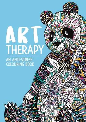 Art Therapy: Kolorowanka antystresowa - Art Therapy: An Anti-Stress Colouring Book