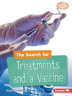 Poszukiwanie metod leczenia i szczepionki - The Search for Treatments and a Vaccine