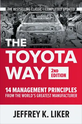 The Toyota Way, Second Edition: 14 zasad zarządzania od największego producenta na świecie - The Toyota Way, Second Edition: 14 Management Principles from the World's Greatest Manufacturer