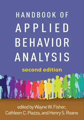 Podręcznik stosowanej analizy zachowania, wydanie drugie - Handbook of Applied Behavior Analysis, Second Edition