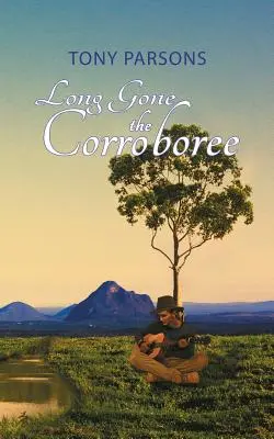 Dawno minęło Corroboree - Long Gone the Corroboree