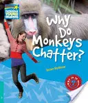 Dlaczego małpy gaworzą? Poziom 5 Podręcznik - Why Do Monkeys Chatter? Level 5 Factbook