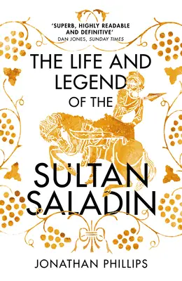 Życie i legenda sułtana Saladyna - Life and Legend of the Sultan Saladin