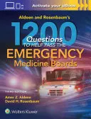 1200 pytań Aldeena i Rosenbauma, które pomogą ci zdać egzamin z medycyny ratunkowej - Aldeen and Rosenbaum's 1200 Questions to Help You Pass the Emergency Medicine Boards