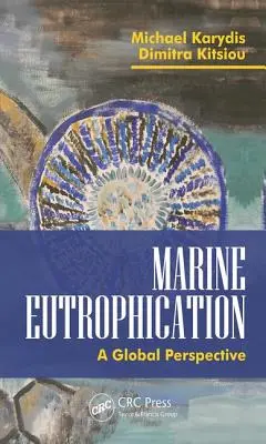 Eutrofizacja środowiska morskiego: Perspektywa globalna - Marine Eutrophication: A Global Perspective