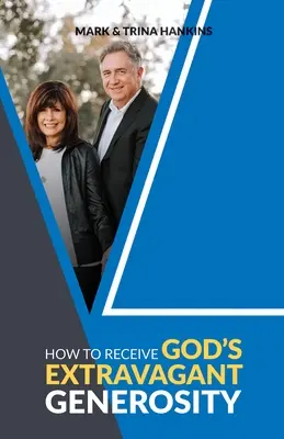 Jak przyjąć Bożą hojność? - How to Receive God's Extravagant Generosity