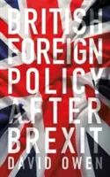 Brytyjska polityka zagraniczna po Brexicie: Niezależny głos - British Foreign Policy After Brexit: An Independent Voice