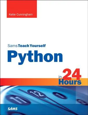 Python w 24 godziny, Sam naucz się sam - Python in 24 Hours, Sams Teach Yourself