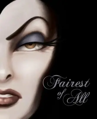 Fairest of All: Opowieść o złej królowej - Fairest of All: A Tale of the Wicked Queen