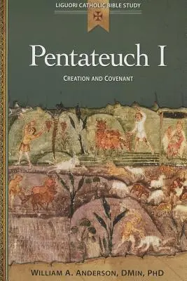 Pięcioksiąg I: Stworzenie i Przymierze - Pentateuch I: Creation and Covenant