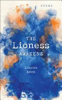 The Lioness Awakens: Wiersze - The Lioness Awakens: Poems