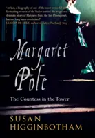 Małgorzata Polak: Hrabina w Tower - Margaret Pole: The Countess in the Tower