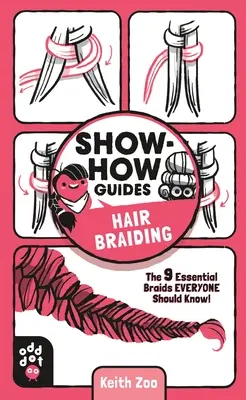 Poradniki: Zaplatanie włosów: 9 podstawowych warkoczy, które każdy powinien znać! - Show-How Guides: Hair Braiding: The 9 Essential Braids Everyone Should Know!