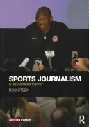 Dziennikarstwo sportowe: Multimedialny elementarz - Sports Journalism: A Multimedia Primer