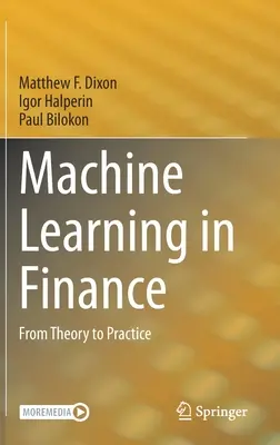 Uczenie maszynowe w finansach: Od teorii do praktyki - Machine Learning in Finance: From Theory to Practice