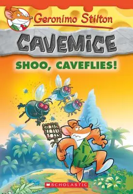 Sio, jaskiniowce! (Geronimo Stilton Cavemice #14), 14 - Shoo, Caveflies! (Geronimo Stilton Cavemice #14), 14