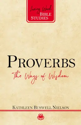 Przysłowia: Drogi mądrości - Proverbs: The Ways of Wisdom