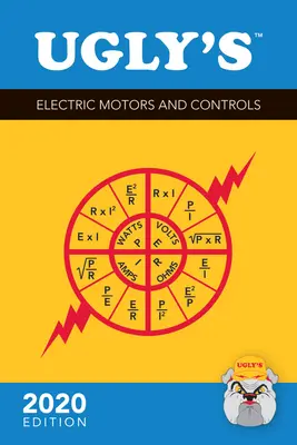 Silniki elektryczne i układy sterowania Ugly's, wydanie 2020 - Ugly's Electric Motors and Controls, 2020 Edition