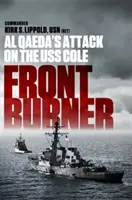 Front Burner: Atak Al-Kaidy na USS Cole - Front Burner: Al Qaeda's Attack on the USS Cole