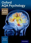 Oxford AQA Psychology A Level: Rok 2 - Oxford AQA Psychology A Level: Year 2